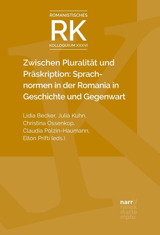 Produktbild: Zwischen Pluralit&auml;t und Pr&auml;skription: Sprachnormen in der Romania in Geschichte und Gegenwart