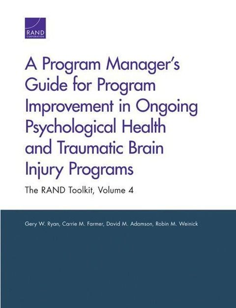 Produktbild: A Program Manager's Guide for Program Improvement in Ongoing Psychological Health and Traumatic Brain Injury Programs
