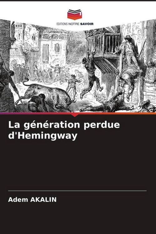 Produktbild: La g&eacute;n&eacute;ration perdue d'Hemingway