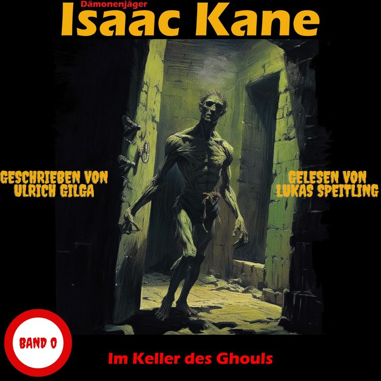 Produktbild: Im Keller des Ghouls: D&auml;monenj&auml;ger Isaac Kane Band 0