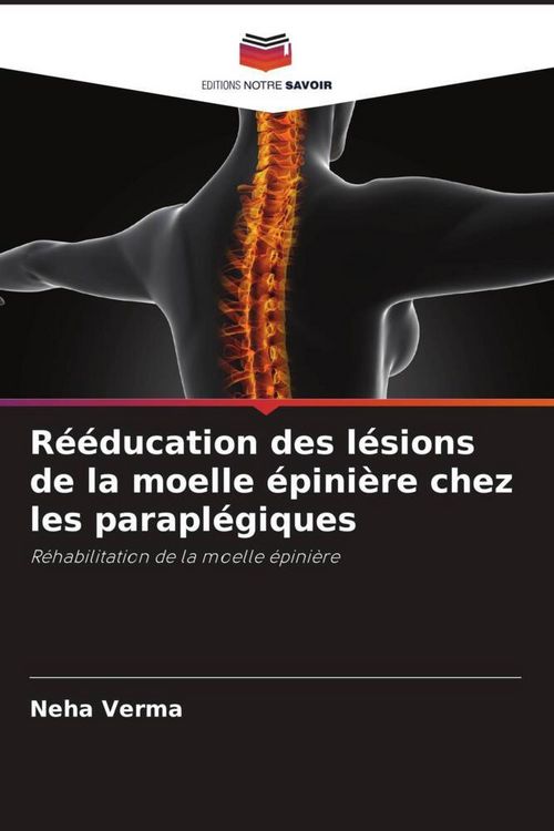 Produktbild: R&eacute;&eacute;ducation des l&eacute;sions de la moelle &eacute;pini&egrave;re chez les parapl&eacute;giques