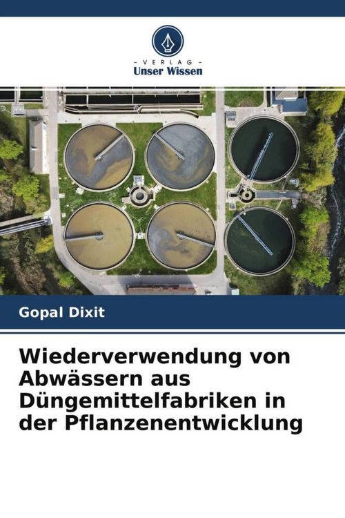 Produktbild: Wiederverwendung von Abw&auml;ssern aus D&uuml;ngemittelfabriken in der Pflanzenentwicklung