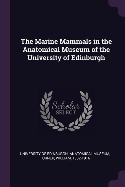 Produktbild: The Marine Mammals in the Anatomical Museum of the University of Edinburgh