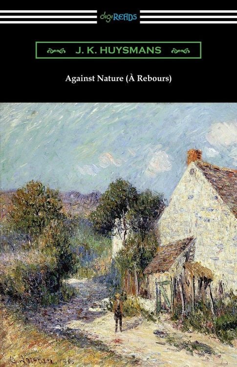 Produktbild: Against Nature (&Agrave; Rebours)