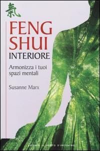 Produktbild: Feng shui interiore. Armonizza i tuoi spazi mentali