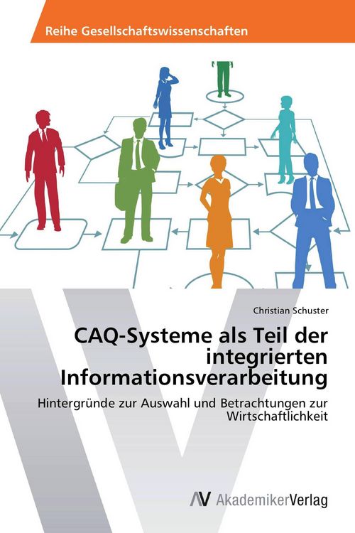 Produktbild: CAQ-Systeme als Teil der integrierten Informationsverarbeitung