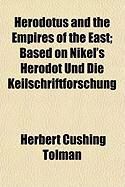 Produktbild: Herodotus and the Empires of the East; Based on Nikel's Herodot Und Die Keilschriftforschung