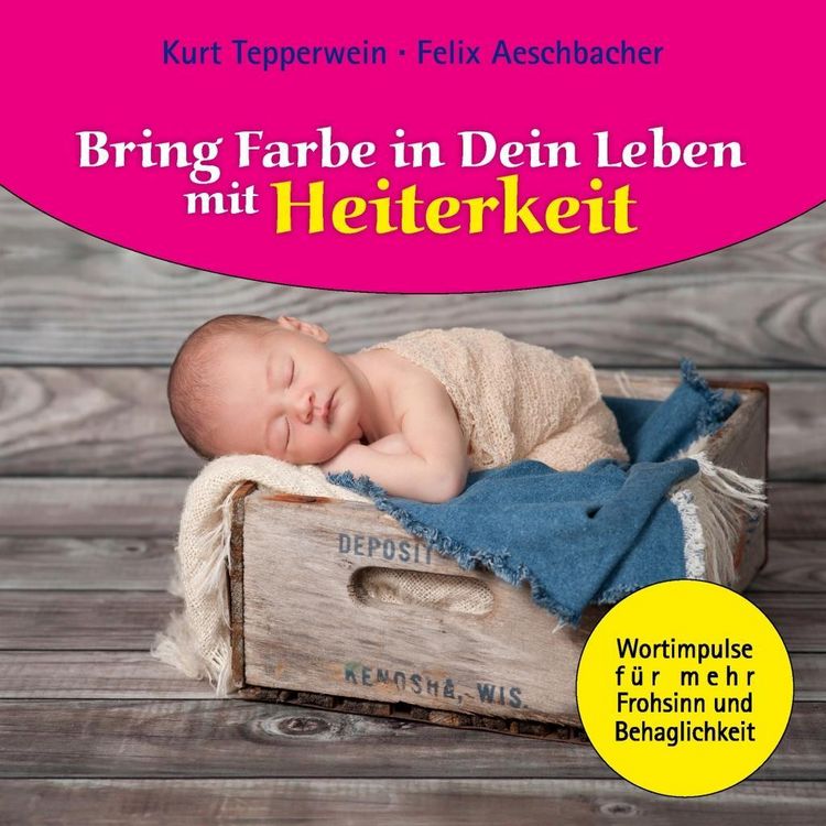Produktbild: Bring Farbe in Dein Leben mit Heiterkeit