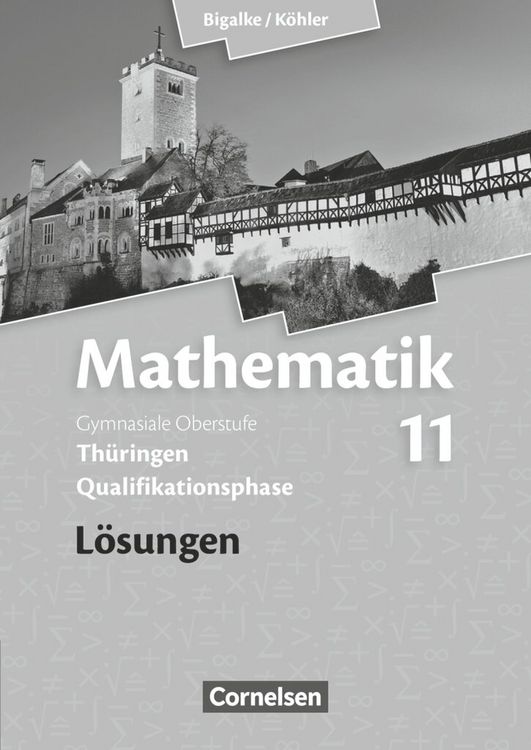 Produktbild: Mathematik Sekundarstufe II .11. Schuljahr. L&ouml;sungen zum Sch&uuml;lerbuch Th&uuml;ringen