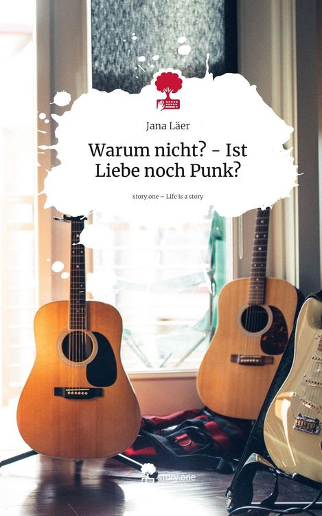 Produktbild: Warum nicht? - Ist Liebe noch Punk?. Life is a Story - story.one