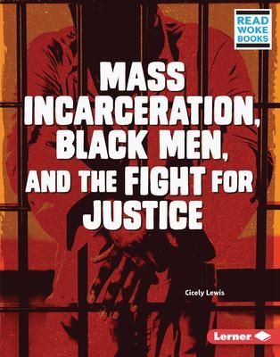 Produktbild: Mass Incarceration, Black Men, and the Fight for Justice