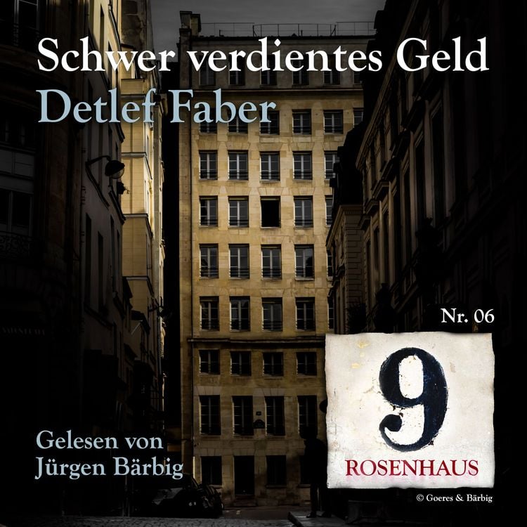 Bild vom Artikel Schwer verdientes Geld - Rosenhaus 9 - Nr.6 vom Autor Detlef Faber