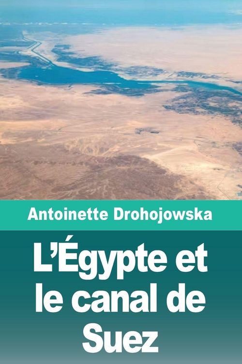 Produktbild: L'&Eacute;gypte et le canal de Suez