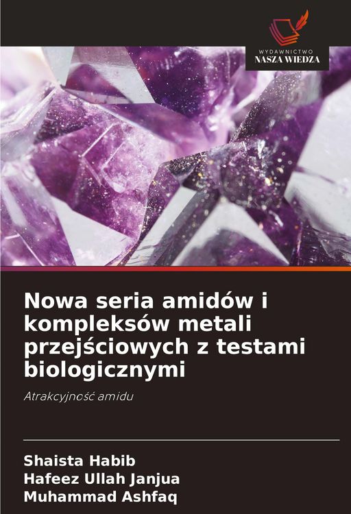 Produktbild: Nowa seria amid&oacute;w i kompleks&oacute;w metali przej&iquest;ciowych z testami biologicznymi