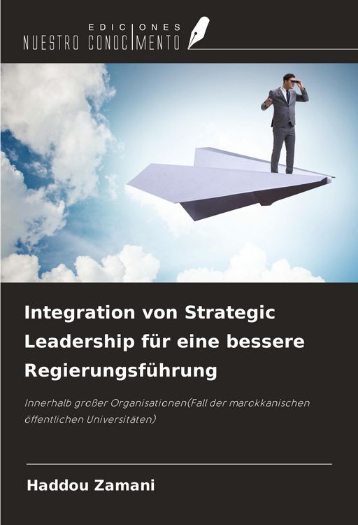 Produktbild: Integration von Strategic Leadership f&uuml;r eine bessere Regierungsf&uuml;hrung