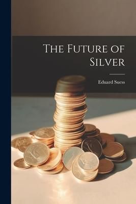 Produktbild: The Future of Silver