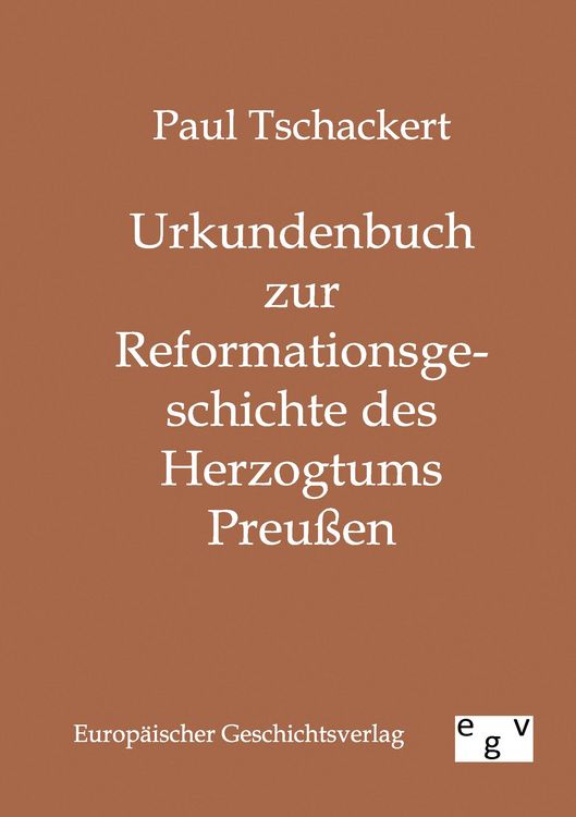 Produktbild: Urkundenbuch zur Reformationsgeschichte des Herzogtums Preu&szlig;en