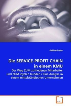 Produktbild: Auer, G: die Service-Profit Chain in Einem Kmu