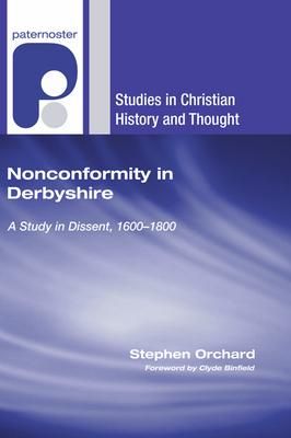 Produktbild: Nonconformity in Derbyshire: A Study in Dissent, 1600-1800