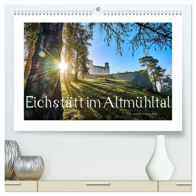 Produktbild: Eichst&auml;tt im Altm&uuml;hltal (hochwertiger Premium Wandkalender 2027 DIN A2 quer), Kunstdruck in Hochglanz