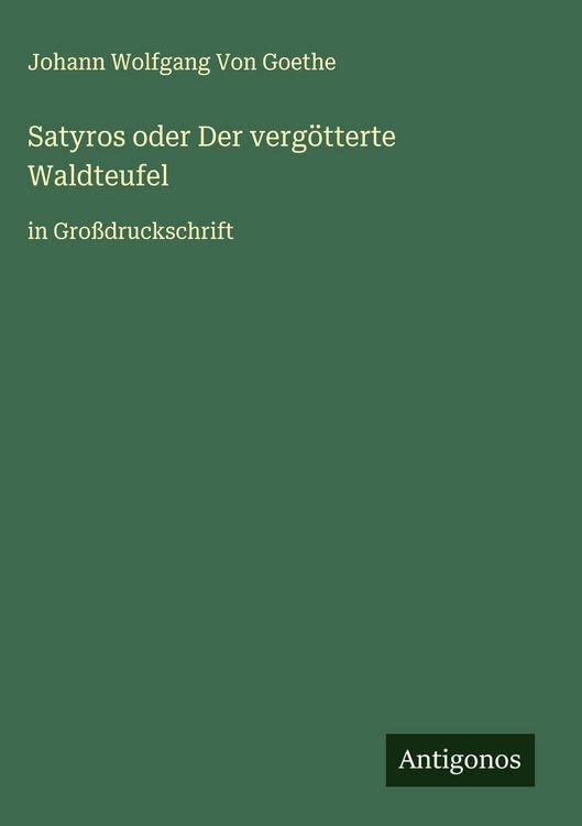 Produktbild: Satyros oder Der verg&ouml;tterte Waldteufel