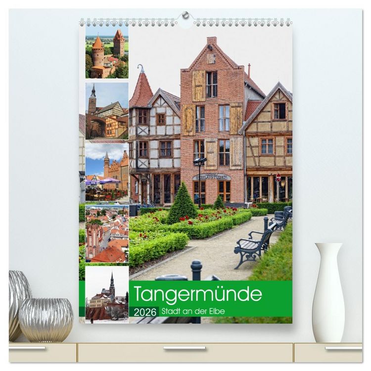 Produktbild: Tangerm&uuml;nde - Stadt an der Elbe (hochwertiger Premium Wandkalender 2026 DIN A2 hoch), Kunstdruck in Hochglanz