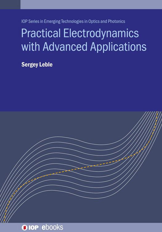 Produktbild: Practical Electrodynamics with Advanced Applications
