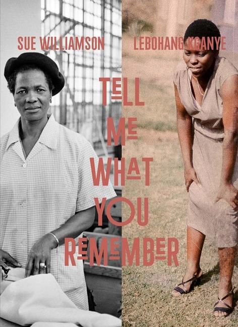 Produktbild: Sue Williamson and Lebohang Kganye