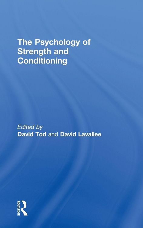 Produktbild: The Psychology of Strength and Conditioning