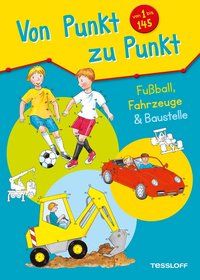 Produktbild: Von Punkt zu Punkt 1 bis 145. Fu&szlig;ball, Fahrzeuge & Baustelle