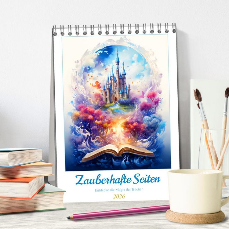 Produktbild: Zauberhafte Seiten - Entdecke die Magie der B&uuml;cher (Tischkalender 2026 DIN A5 hoch), CALVENDO Monatskalender