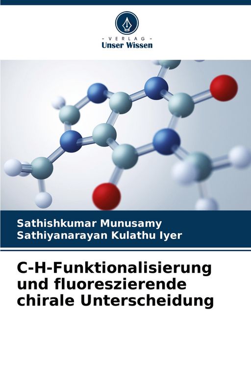 Produktbild: C-H-Funktionalisierung und fluoreszierende chirale Unterscheidung