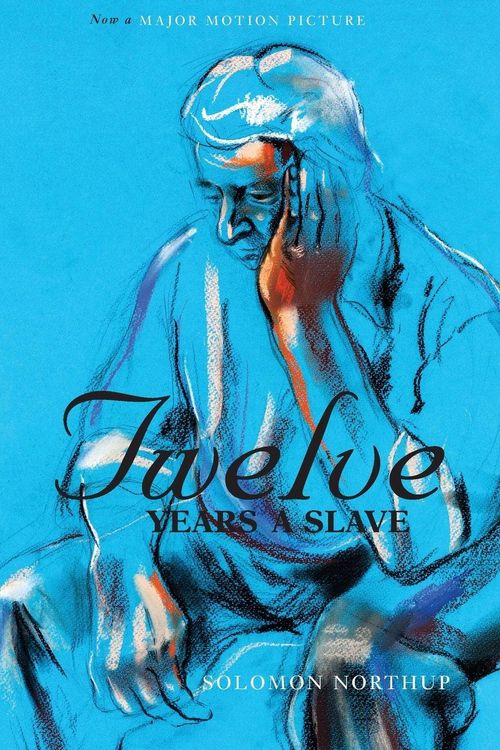Produktbild: Twelve Years a Slave (the Original Book from Which the 2013 Movie '12 Years a Slave' Is Based) (Illustrated)