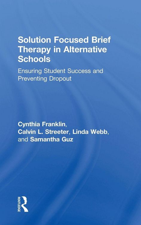 Produktbild: Solution Focused Brief Therapy in Alternative Schools