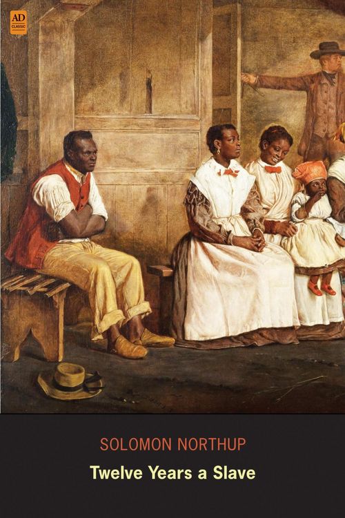 Produktbild: Twelve Years a Slave: Narrative of Solomon Northup (AD Classic) (Illustrated)