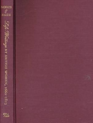 Produktbild: Life-Writings by British Women, 1660-1815