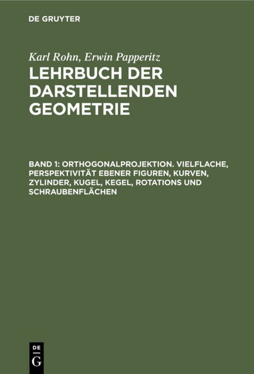 Produktbild: Orthogonalprojektion. Vielflache, Perspektivit&auml;t ebener Figuren, Kurven, Zylinder, Kugel, Kegel, Rotations und Schraubenfl&auml;chen