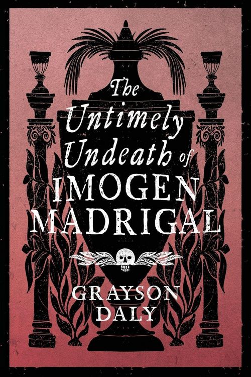 Produktbild: The Untimely Undeath of Imogen Madrigal