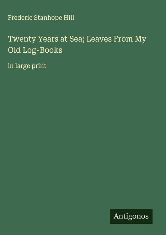 Produktbild: Twenty Years at Sea; Leaves From My Old Log-Books