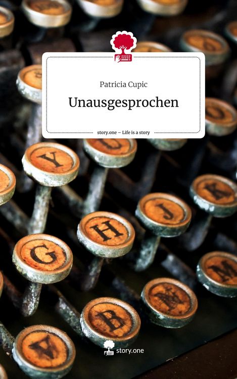 Produktbild: Unausgesprochen. Life is a Story - story.one