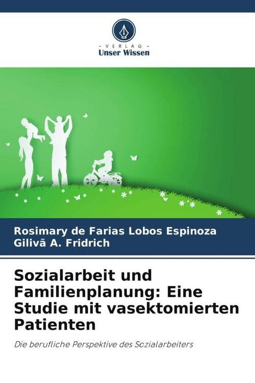 Produktbild: Sozialarbeit und Familienplanung: Eine Studie mit vasektomierten Patienten
