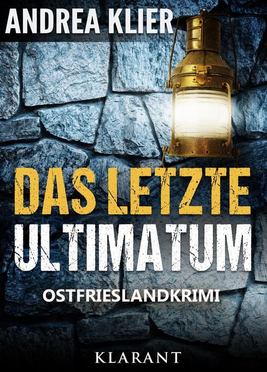 Produktbild: Das letzte Ultimatum - Ostfrieslandkrimi. Spannender Roman mit Lokalkolorit für Ostfriesland Fans!