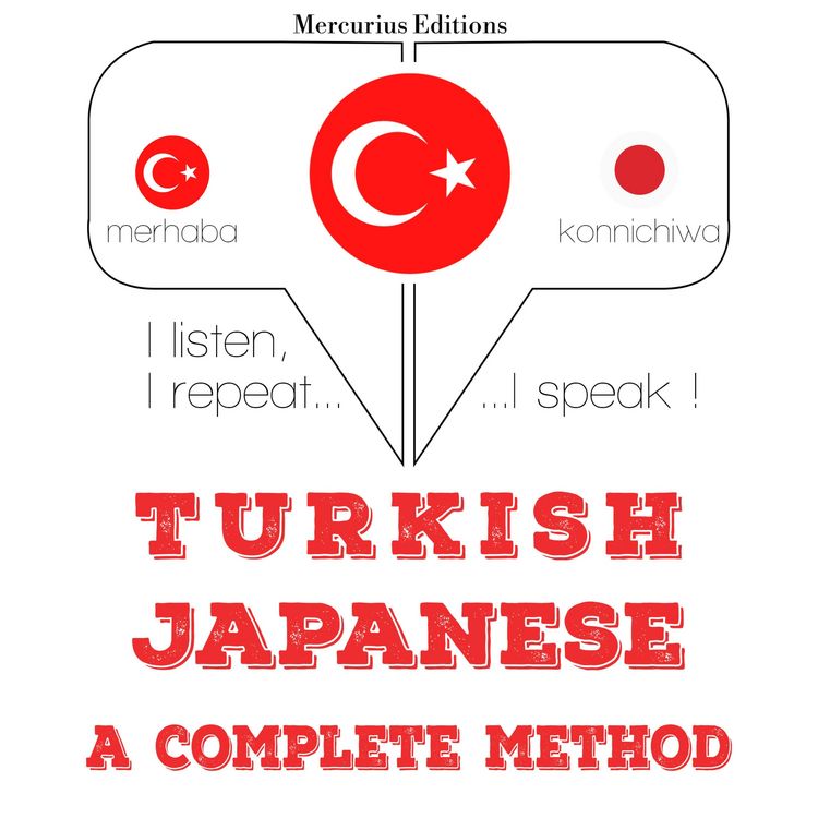 Produktbild: T&uuml;rk&ccedil;e - Japonca: eksiksiz bir y&ouml;ntem
