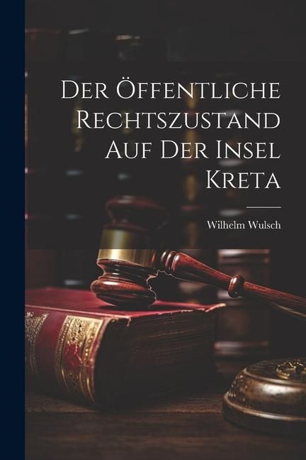 Produktbild: Der &Ouml;ffentliche Rechtszustand auf der Insel Kreta