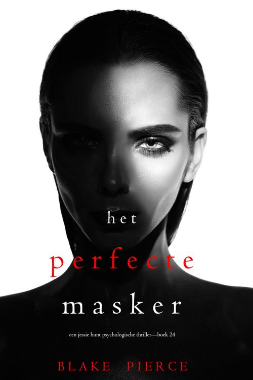 Produktbild: Het Perfecte Masker (Een Jessie Hunt Psychologische Thriller-Boek Vierentwintig)