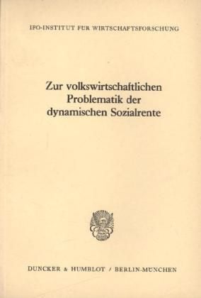 Produktbild: Zur volkswirtschaftlichen Problematik der dynamischen Sozialrente.