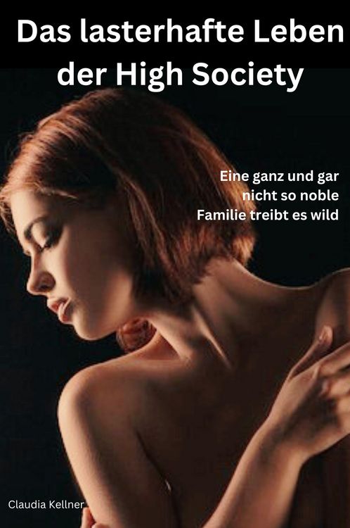 Produktbild: Das lasterhafte Treiben der High Society