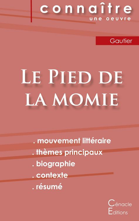 Produktbild: Fiche de lecture Le Pied de la momie de Th&eacute;ophile Gautier (analyse litt&eacute;raire de r&eacute;f&eacute;rence et r&eacute;sum&eacute; complet)