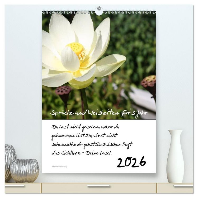 Produktbild: Spr&uuml;che und Weisheiten f&uuml;r&acute; s Jahr (hochwertiger Premium Wandkalender 2026 DIN A2 hoch), Kunstdruck in Hochglanz
