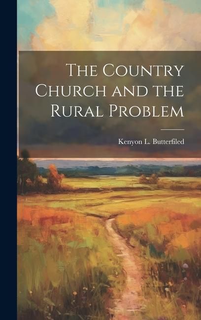 Produktbild: The Country Church and the Rural Problem